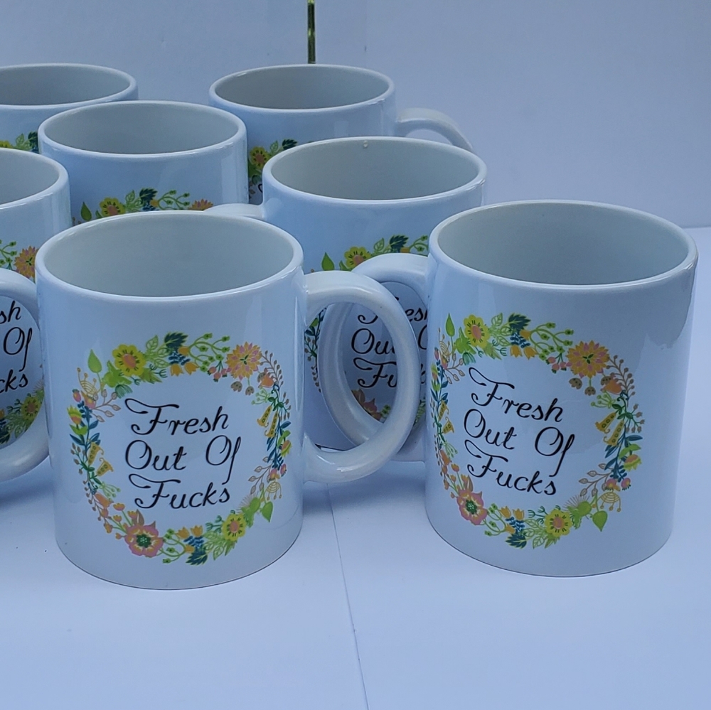 Fresh out of F***s mug